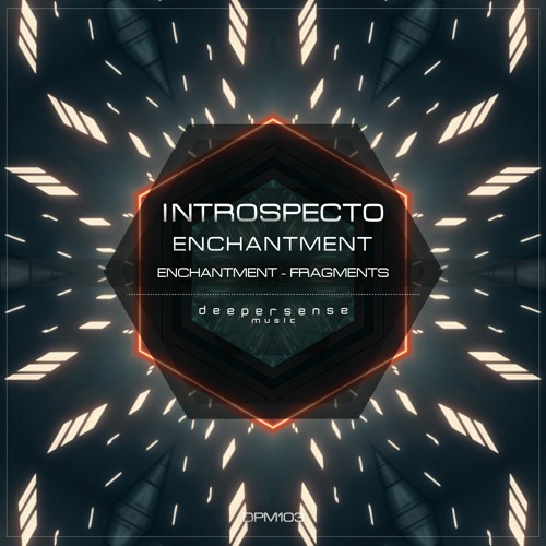 Introspecto - Enchantment [Deepersense Music]