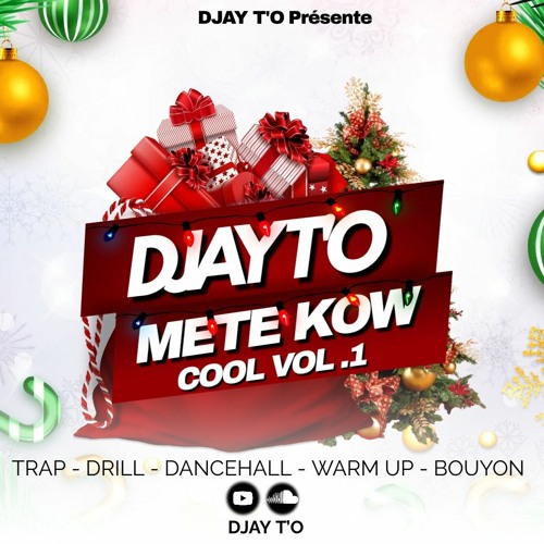 DJAY T'O - METE KOW COOL V.1 (MIX EDIT.2023)