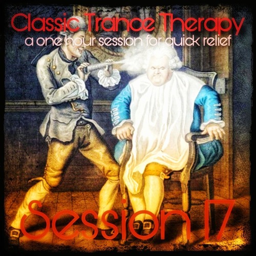 Classic Trance Therapy - Session 17