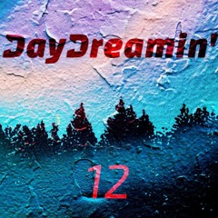 DayDreamin' 12, Part I [Melodic Bass]