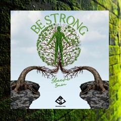 BE STRONG - STEEVE SAM (432HZ)