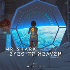 Eyes Of Heaven EP31 "MR Shark" Ario Session 076