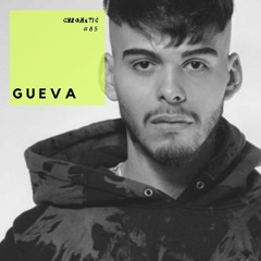 Chromatic Podcast 85 | Gueva