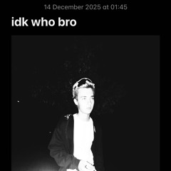 idkwhobro prod.ludica