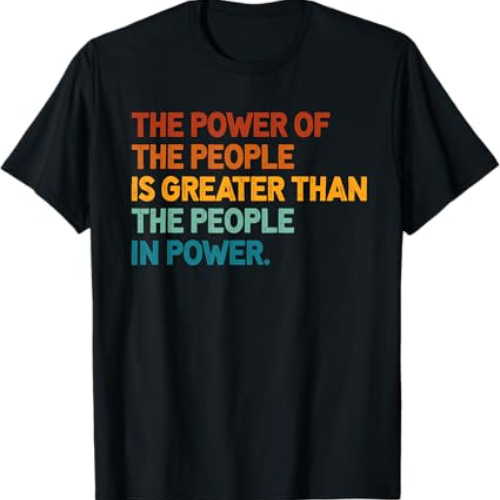 Cory Booker The Power Of The People Is Greater Than The People In Power T Shirt