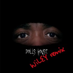 Nãnci Correia, Wiley - Dolls House (Wiley Remix)