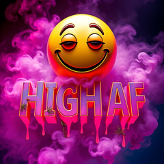 HIGH AF - CakeSplode x DORA