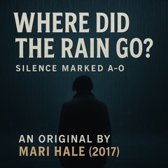 Rain - An Original by Mari Hale (2017)