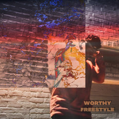 Worthy Freestyle