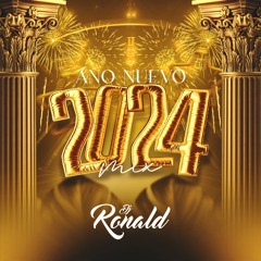 Mix Año Nuevo 2024 By DJ Ronald