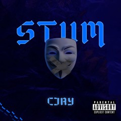 CJay - Stum [Official Audio]