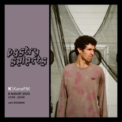 8 August 2025 - Pastry Selects (w/ Stckman)