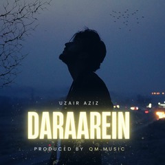 DARAAREIN - UZAIR AZIZ - Prod.by QM - URDU RAP - 2022