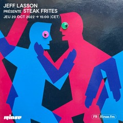 Jeff Lasson présente Steak Frites Saison 2 Episode 8 - 20 Octobre 2022