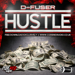 D-FUSER - HUSTLE -(Free Download)