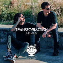 PREMIERE: Transformation - My Mind [Radikon]
