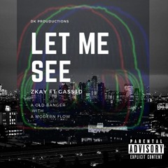 #DK|Let Me See ft. Gass3d