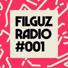 Filguz Radio #001
