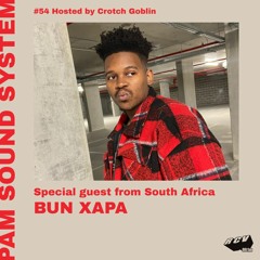 PAM Sound System @RCV99fm - Episode #54 - Special Guest : BUN XAPA