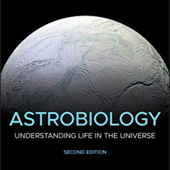 [ACCESS] EPUB 📚 Astrobiology: Understanding Life in the Universe, 2nd Edition by  Ch