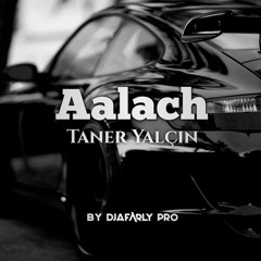 Taner Yalçın - Aalach (Remix vers.)