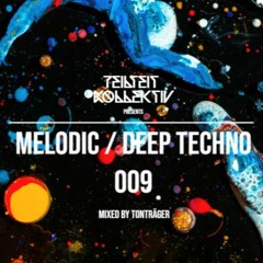 Melodic / Deep Techno Set 009 | Teilzeit Kollektiv | mixed by Tonträger