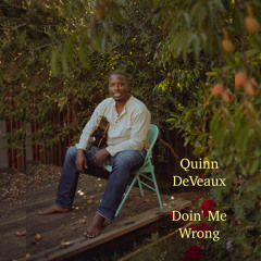 Doin' Me Wrong