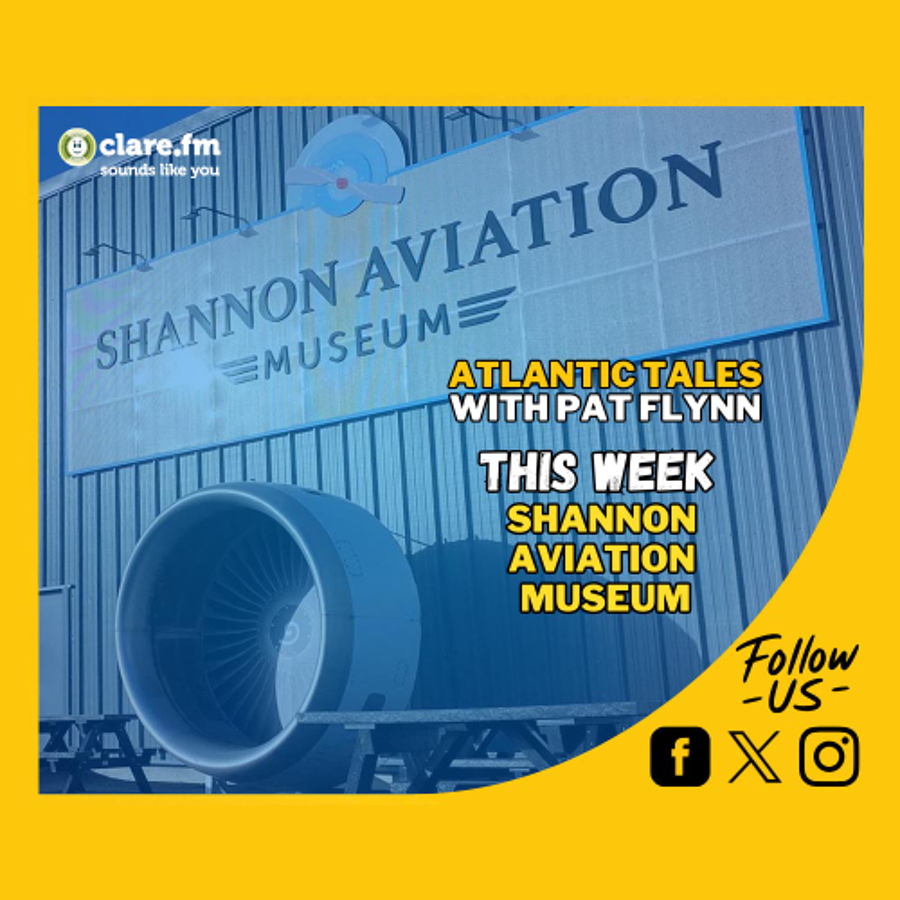 Atlantic Tales - Shannon Aviation Museum - Episode 226