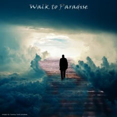 Walk To Paradise