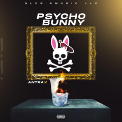 Antrax - Psycho Bunny