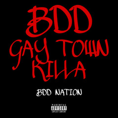GAY TOWN KILLA