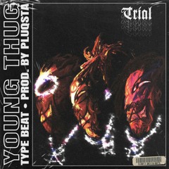 [FREE] Young Thug x Gunna x Yak Gotti Type Beat "TRIAL" | Prod. by PLUQSTA