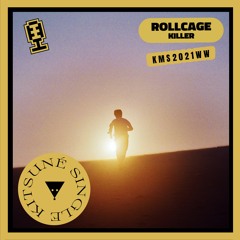 RollCage- Killer | Kitsuné Musique