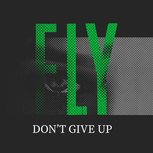 Fly - Don't Give Up (Original Mix)