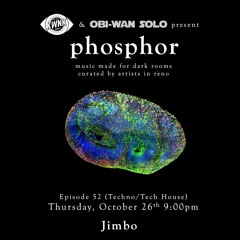 phosphor, ep. 52: Jimbo