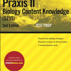 ACCESS KINDLE 📁 CliffsNotes Praxis II Biology Content Knowledge (5235), 2nd Edition