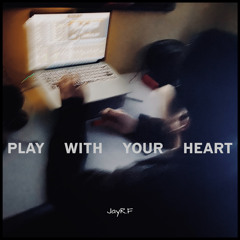 Play With Your Heart