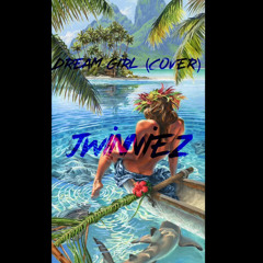 Dream Girl (Cover) - Jwinniez