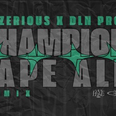 LixzeriouS X DLN Prod (Ft. Champion) - Tape Ale [Remix 2025]
