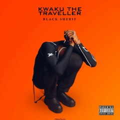Black Sherif - Kwaku The Traveller (135) Dj Booty RMX