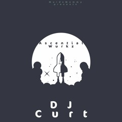 DJ Curt Ascential Wurkz
