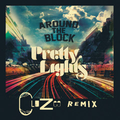 Pretty Lights Feat. Talib Kweli - Around The Block (CloZee Remix)