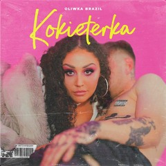Oliwka Brazil - Kokieterka NIGHTCORE