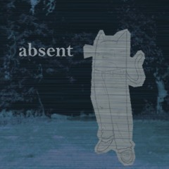 absent