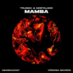 Trusick & Mortalgod - Mamba