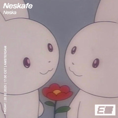 neskafe @ echobox radio ~ feb '25