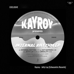 EXCLUSIVE: Kayroy - Jetty Lay [Echocentric Records]