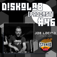 Diskolab Podcast #46 (Joe Locito Guest Mix)