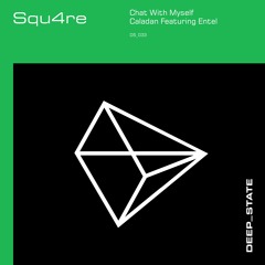 DS033 - Squ4re - Chat With Myself EP