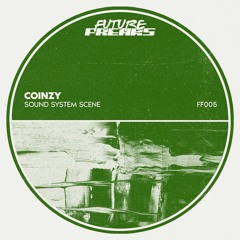 Coinzy - Sound System Scene (Extended Mix)